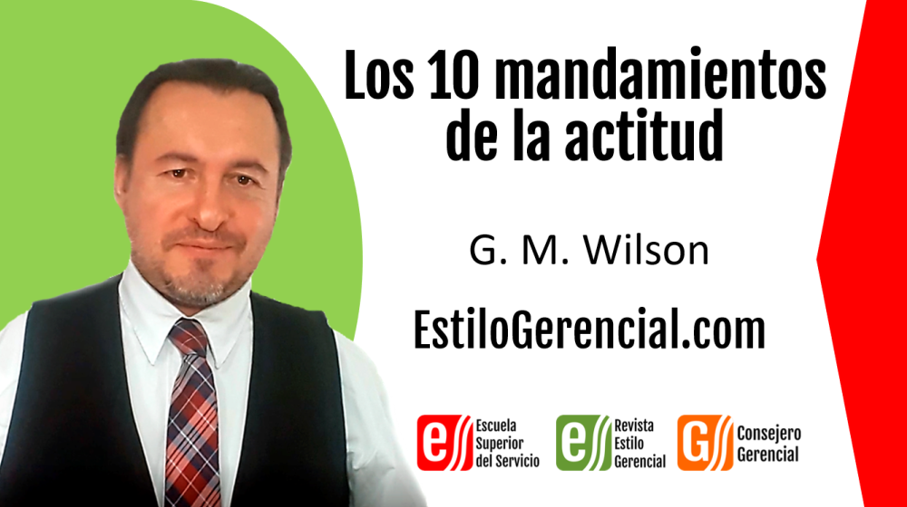Los mandamientos de la actitud Wilson Garzón Morales